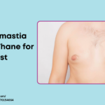 Top Gynecomastia Surgeon in Thane for Natural Chest Contouring