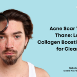 Acne Scar Treatment in Thane: Latest Laser & Collagen Boosting Solutions for Clear Skin in 2026