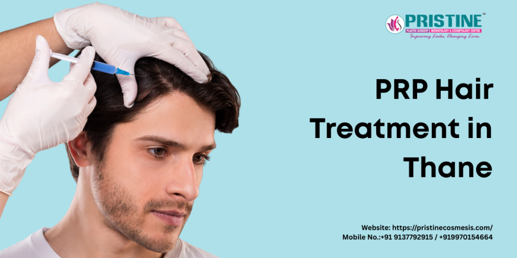 PRP Hair Treatment in Thane