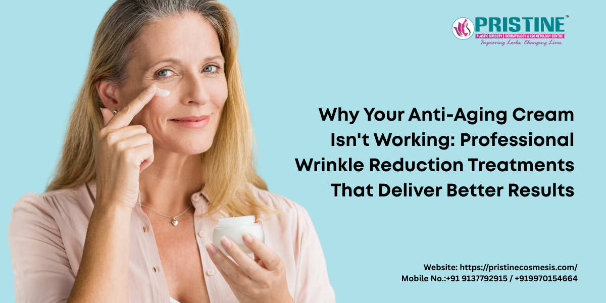 Why Your Anti-Aging Cream Isn't Working: Professional Wrinkle Reduction Treatments That Deliver Better Results